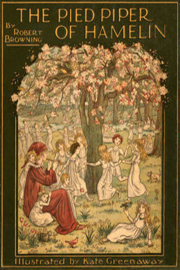 The Pied Piper of Hamelin by Robert Browning