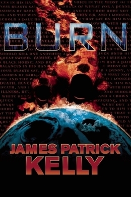 Burn by James Patrick Kelly