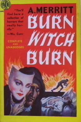 Burn, Witch, Burn! by A. Merritt