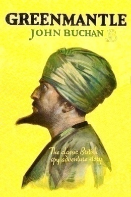 Greenmantle by John Buchan