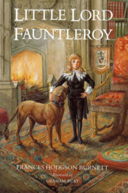 Little Lord Fauntleroy by Frances Hodgson Burnett