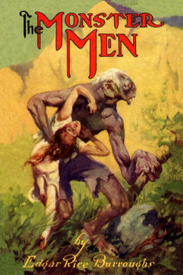 The Monster Men by Edgar Rice Burroughs