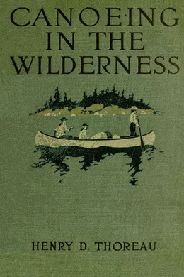 Canoeing in the Wilderness by Henry David Thoreau