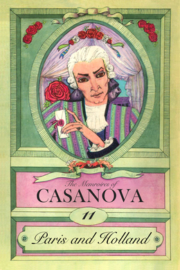 Casanova: Part 11 - Paris And Holland by Giacomo Casanova