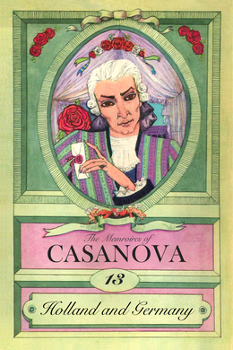 Casanova: Part 13 - Holland And Germany by Giacomo Casanova