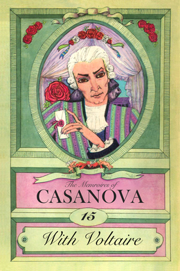 Casanova: Part 15 - With Voltaire by Giacomo Casanova