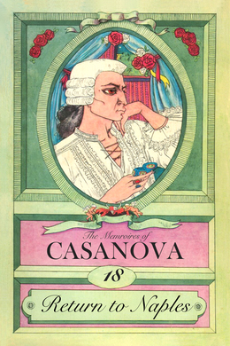 Casanova: Part 18 - Return To Naples by Giacomo Casanova
