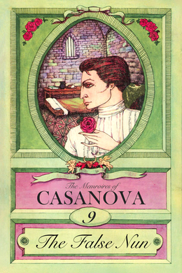 Casanova: Part 9 - The False Nun by Giacomo Casanova