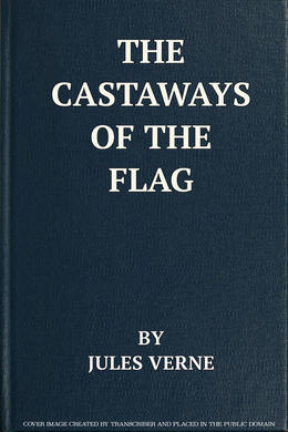 The Castaways of the Flag by Jules Verne