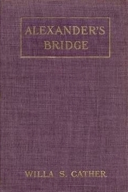 Alexander's Bridge by Willa Cather