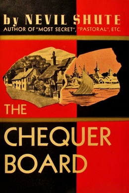 The Chequer Board by Nevil Shute