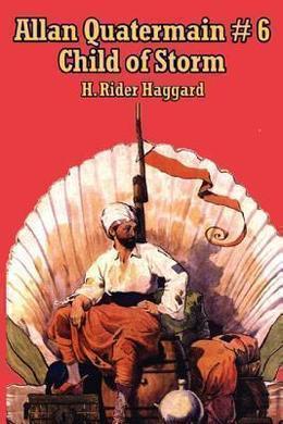 Child of Storm by H. Rider Haggard