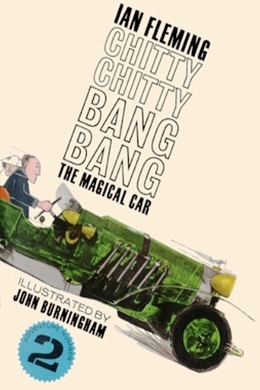 Chitty-Chitty-Bang-Bang (Book 2) by Ian Fleming