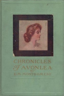 Chronicles of Avonlea by L. M. Montgomery