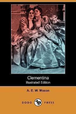 Clementina by A. E. W. Mason