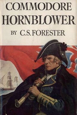 Commodore Hornblower by C. S. Forester