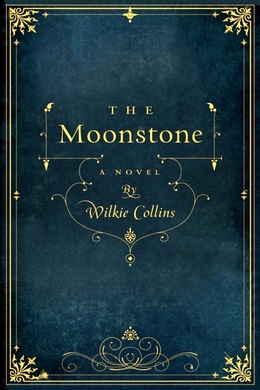 The Moonstone by Wilkie Collins