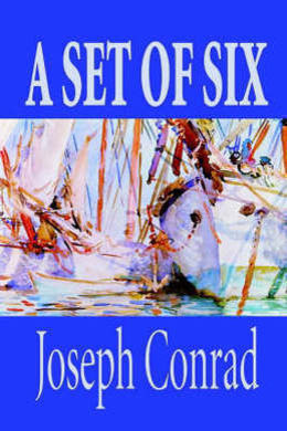 A Set of Six by Joseph Conrad