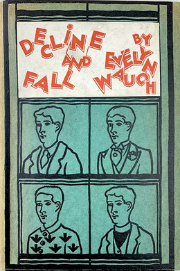 Decline and Fall by Evelyn Waugh