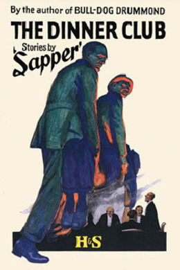 The Dinner Club by Sapper