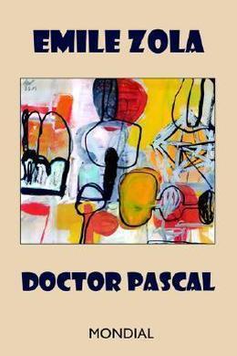 Doctor Pascal by Émile Zola