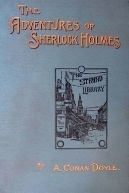 The Adventures of Sherlock Holmes by Arthur Conan Doyle