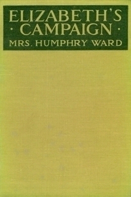 Elizabeth's Campaign by Mary Augusta Ward