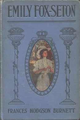 Emily Fox-Seton by Frances Hodgson Burnett