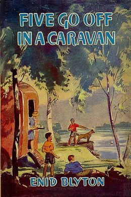 Five Go Off in a Caravan by Enid Blyton