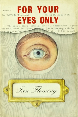 For Your Eyes Only by Ian Fleming