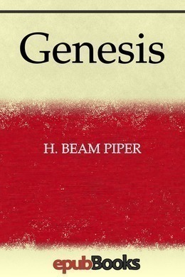 Genesis by H. Beam Piper