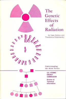 The Genetic Effects of Radiation by Isaac Asimov