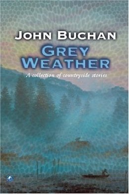 Grey Weather by John Buchan
