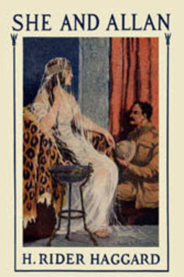 She and Allan by H. Rider Haggard