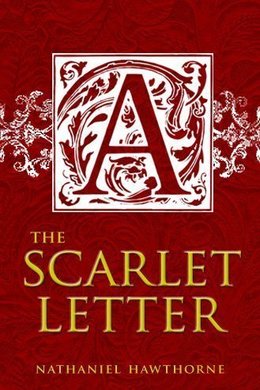 The Scarlet Letter by Nathaniel Hawthorne