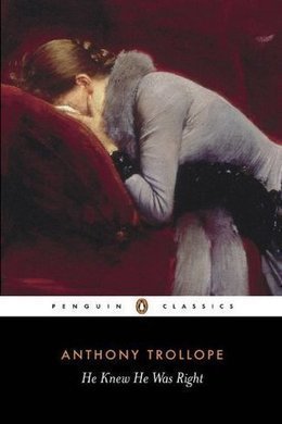 He Knew He Was Right by Anthony Trollope