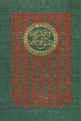 Heart of the World by H. Rider Haggard