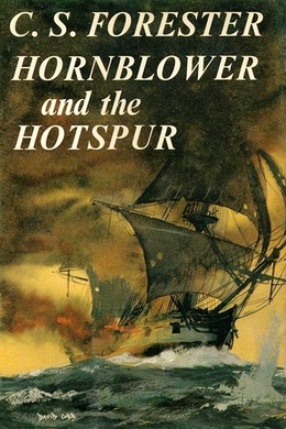 Hornblower and the Hotspur by C. S. Forester