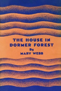 The House in Dormer Forest by Mary Webb