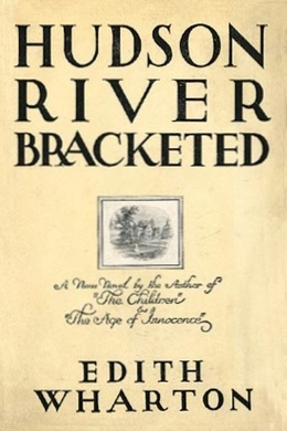 Hudson River Bracketed by Edith Wharton