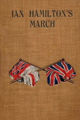 Ian Hamilton's March by Winston S. Churchill