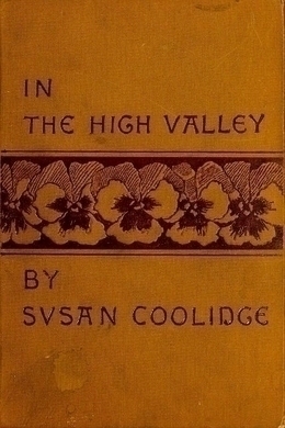 In the High Valley by Susan Coolidge
