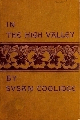 In the High Valley by Susan Coolidge