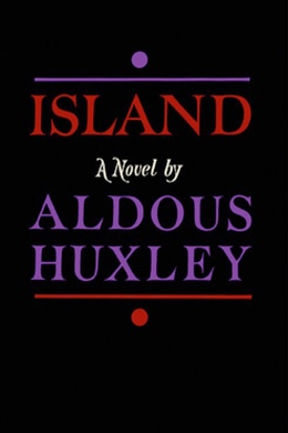 Island by Aldous Huxley