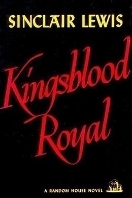 Kingsblood Royal by Sinclair Lewis
