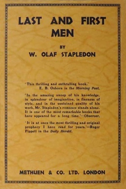 Last And First Men by Olaf Stapledon