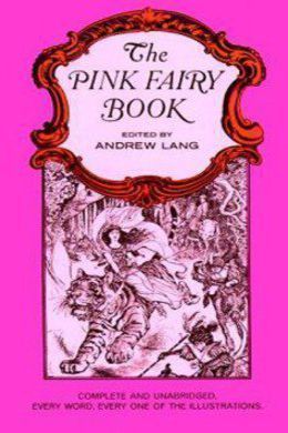 The Pink Fairy Book by Andrew Lang