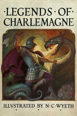 Legends of Charlemagne by Thomas Bulfinch