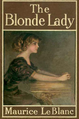 The Blonde Lady by Maurice Leblanc