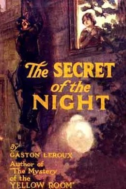 The Secret of the Night by Gaston Leroux